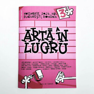 Save or Cancel anunță lansarea revistei „Artă în lucru, nr. 3”