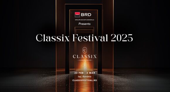 Iași | Classix Festival 2025 anunță primele două concerte