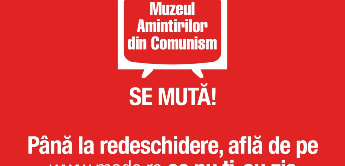 Muzeul Amintirilor din Comunism se relochează după 2 ani de funcționare pe Bulevardul Eroilor 19