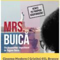 Mrs. Buică, un film impertinent, vineri, la Cinema Modern