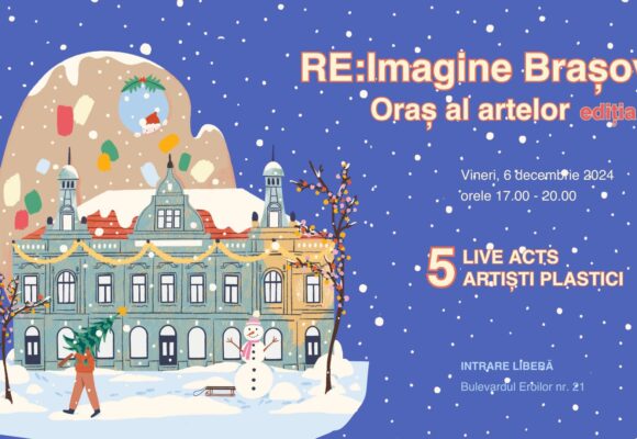 Ultimul eveniment din 2024 al proiectului „Re:Imagine Brașov – Oraș al Artelor” la Muzeul de Artă Brașov