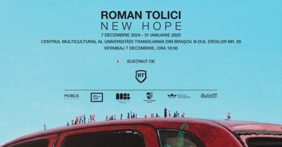 Vernisaj Roman Tolici – New Hope @ Centrul Multicultural al Universității Transilvania