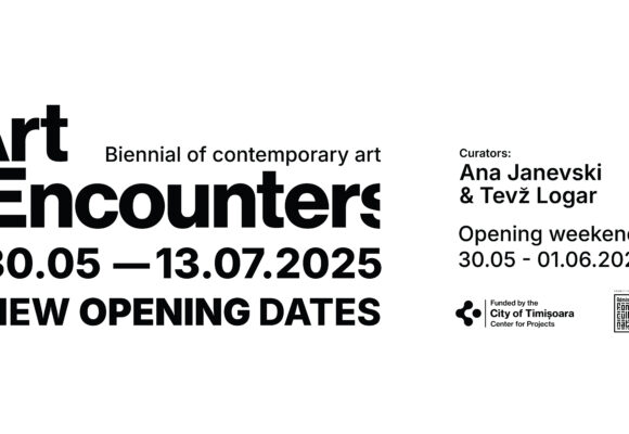 Timișoara | Bienala Art Encounters 2025 va avea loc în perioada 30 mai – 13 iulie 2025, weekendul de deschidere mutându-se pe 30 mai – 1 iunie 2025