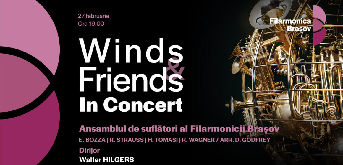 Winds & Friends in Concert: Eveniment cu instrumente de suflat și percuție, joi seară la Sala Patria