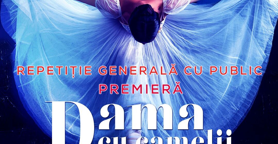 „Dama cu camelii”, premieră de balet, pe scena Operei Brașov