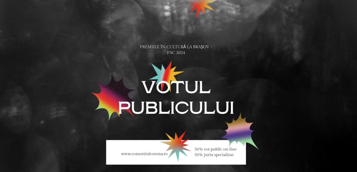 Consorțiul Cultural Corona anunță deschiderea perioadei de votare pentru nominalizările la Premiile Anului în Cultură la Brașov – Ediția a X-a