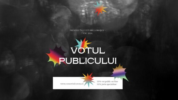 Consorțiul Cultural Corona anunță deschiderea perioadei de votare pentru nominalizările la Premiile Anului în Cultură la Brașov – Ediția a X-a