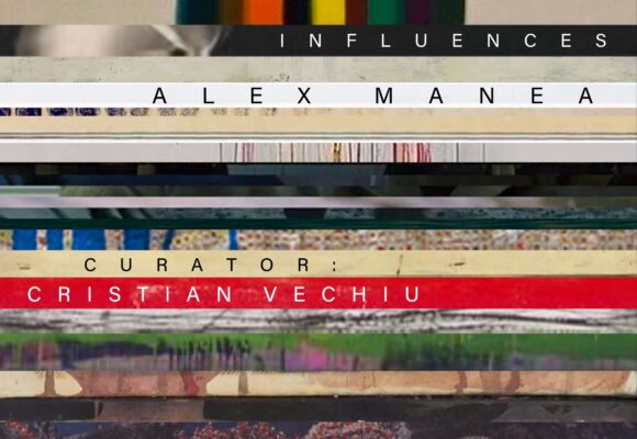 București | Despre conexiunile dintre lucrările de artă, în expoziția lui Alex Manea, „Influențe”, între 25 aprilie și 25 mai
