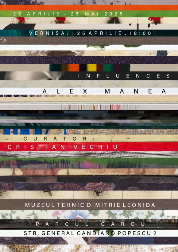 București | Despre conexiunile dintre lucrările de artă, în expoziția lui Alex Manea, „Influențe”, între 25 aprilie și 25 mai