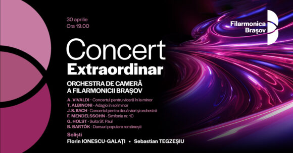 Concerte simfonice și un festival de excepție la Filarmonica Brașov
