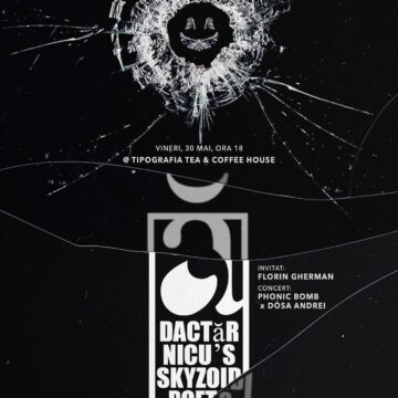 Dactăr Nicu’s Skyzoid Poets | lectură Florin Gherman | concert Phonic Bomb x Dósa Andrei @ Tipografia