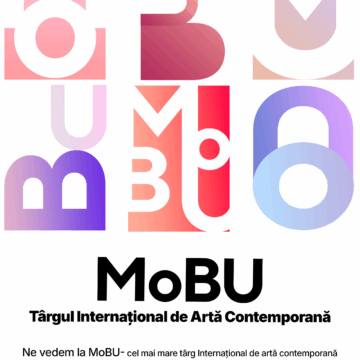 MoBU – Târgul Internațional de Artă Contemporană, la Pavilionul Central Romexpo, între 28 mai și 1 iunie 2025