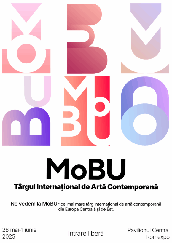 MoBU – Târgul Internațional de Artă Contemporană, la Pavilionul Central Romexpo, între 28 mai și 1 iunie 2025