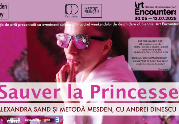 Instalația performativă Sauver la Princesse ajunge la Timișoara și este prezentată în cadrul weekendului de deschidere al Bienalei Art Encounters 2025