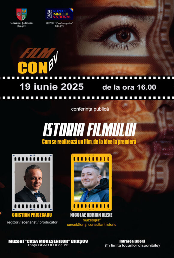 Conferință publică: „Istoria Filmului. Cum se realizează un film, de la idee la premieră” la Muzeul Casa Mureșenilor Brașov