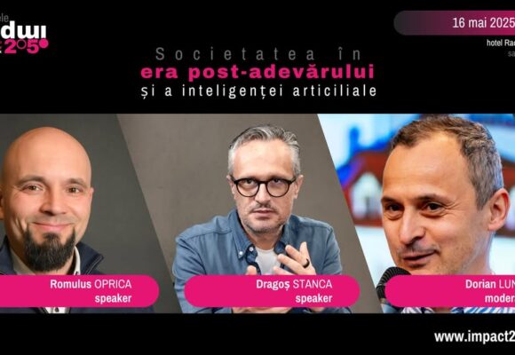 Conferințele impact2050 | Societatea în era post-adevărului și a inteligenței artificiale | 16 mai 2025 – Brașov