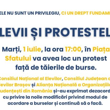 Consiliul Elevilor Brașov: Bursele nu sunt un moft, ci o necesitate. Protest – 1 iulie, Piața Sfatului, ora 17:00 Consiliul Elevilor Brașov: Bursele nu sunt un moft, ci o necesitate. Protest – 1 iulie, Piața Sfatului, ora 17:00