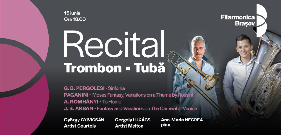 Recital de trombon și tubă cu György Gyivicsán și Gergely Lukács, în 15 iunie la Filarmonica Brașov