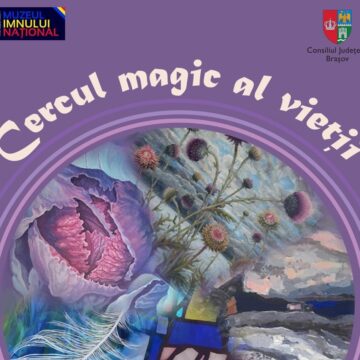 Expoziție „Cercul magic al vieții” la Muzeul „Casa Mureșenilor” Brașov Expoziție „Cercul magic al vieții” la Muzeul „Casa Mureșenilor” Brașov