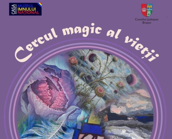Expoziție „Cercul magic al vieții” la Muzeul „Casa Mureșenilor” Brașov