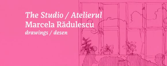 Expoziția Atelierul – Marcela Rădulescu @ Centrul Multicultural al Universității Transilvania