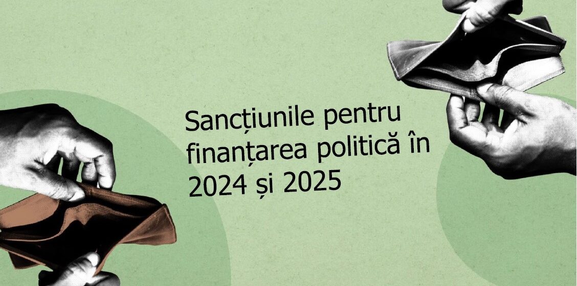 Raport Expert Forum | Sancțiunile pentru finanțarea partidelor și campaniilor electorale în 2024 și 2025