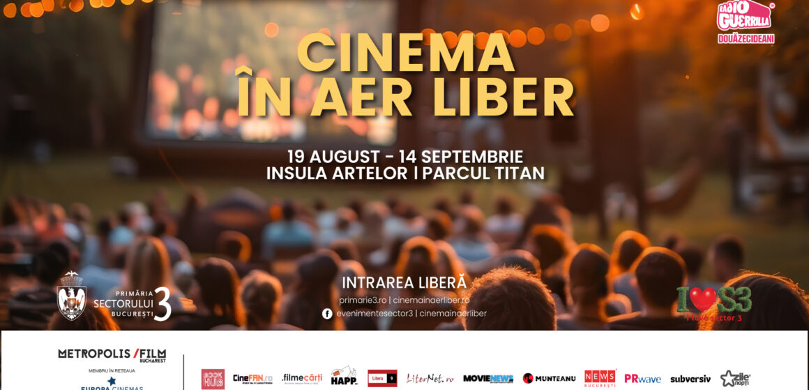 Cinema în Aer Liber revine la București între 19 august și 14 septembrie, pe Insula Artelor din Parcul Titan Cinema în Aer Liber revine la București între 19 august și 14 septembrie, pe Insula Artelor din Parcul Titan