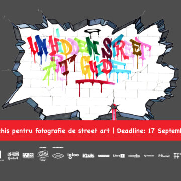 Apel deschis Un-hidden Street Art Guide dedicat fotografiilor care surprind lucrări artistice din spațiul public Apel deschis Un-hidden Street Art Guide dedicat fotografiilor care surprind lucrări artistice din spațiul public
