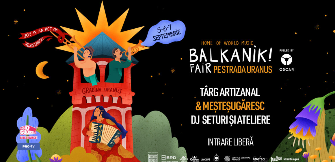 Balkanik Festival 2025 – meșteșug, artă și expoziții în Grădina și pe strada Uranus din București Balkanik Festival 2025 – meșteșug, artă și expoziții în Grădina și pe strada Uranus din București
