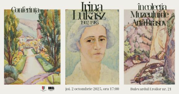 Conferința „Irina Lukasz în colecția Muzeului de Artă Brașov”