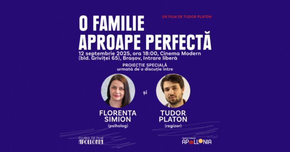 Documentarul „O familie aproape perfectă” ajunge la Cinema Modern din Brașov. Proiecția este urmată de o discuție cu Florența Simion (psiholog)