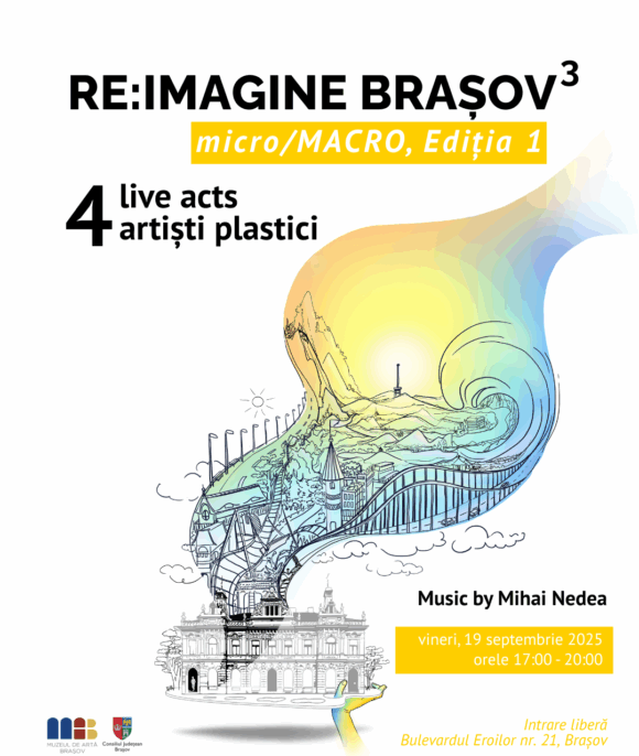 Muzeul de Artă Brașov devine atelier de creație pentru artiști în cel de-al treilea an al proiectului „Re:Imagine Brașov”