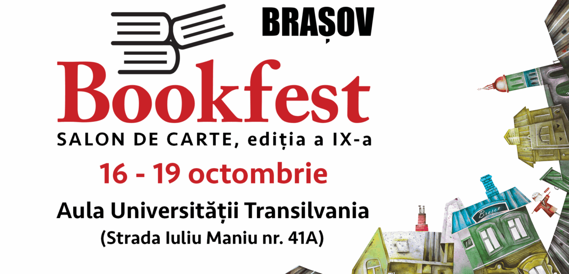 Bookfest vine la Brașov între 16 și 19 octombrie, la Aula Universității Transilvania Bookfest vine la Brașov între 16 și 19 octombrie, la Aula Universității Transilvania
