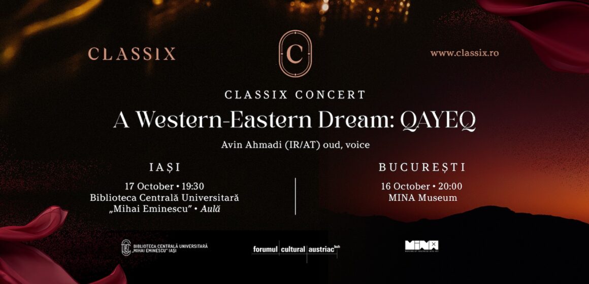 „A Western–Eastern Dream: QAYEQ” deschide noul sezon Classix Concerts | O aventură între tradiție și contemporaneitate, la București și Iași „A Western–Eastern Dream: QAYEQ” deschide noul sezon Classix Concerts | O aventură între tradiție și contemporaneitate, la București și Iași