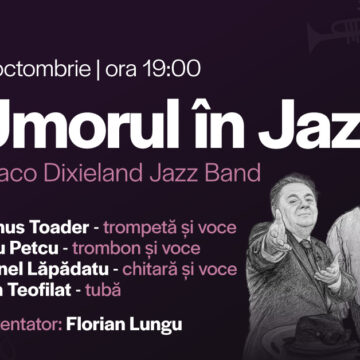 Umorul în Jazz: o seară de voie bună cu Snaco Dixieland Jazz Band, vineri seară la Sala Patria Umorul în Jazz: o seară de voie bună cu Snaco Dixieland Jazz Band, vineri seară la Sala Patria