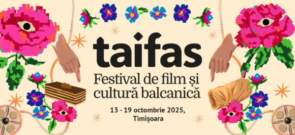 TAIFAS transformă Timișoara și în weekend într-o scenă balcanică: filme, gastronomie și muzică live