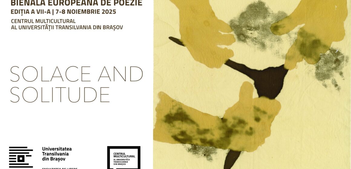 Bienala de Poezie 2025 – Solace and Solitude | Poezia taie adânc și aduce oamenii împreună Bienala de Poezie 2025 – Solace and Solitude | Poezia taie adânc și aduce oamenii împreună
