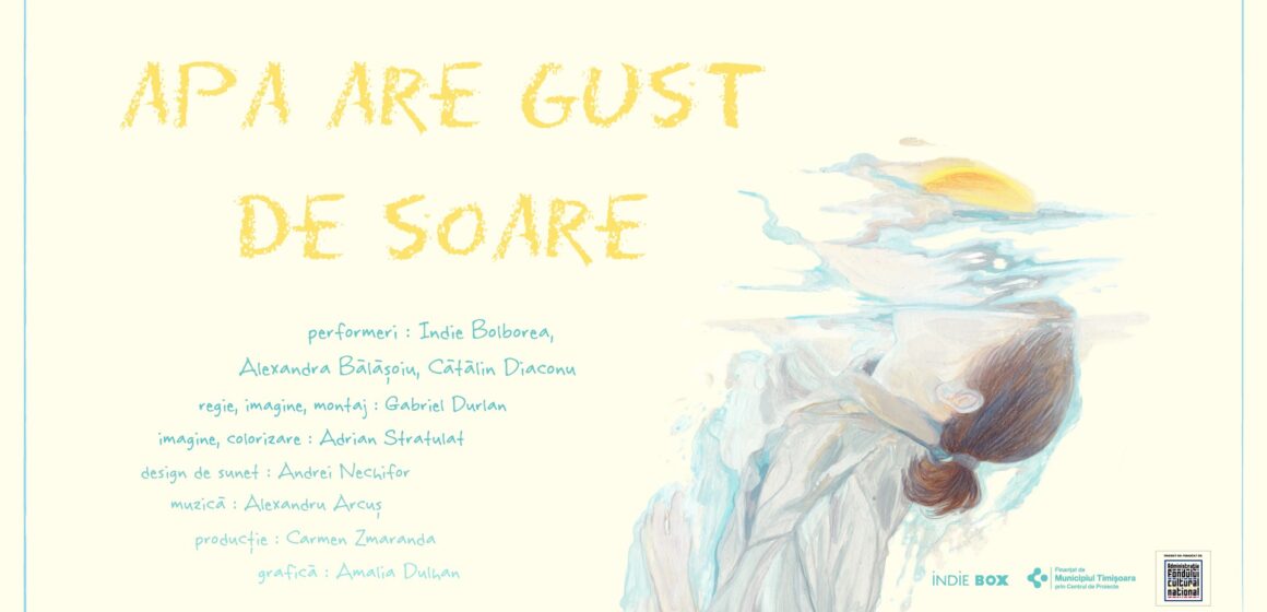 Cercetarea fluidității devine film: „Apa are gust de soare”, în premieră la Timișoara, pe 27 noiembrie Cercetarea fluidității devine film: „Apa are gust de soare”, în premieră la Timișoara, pe 27 noiembrie