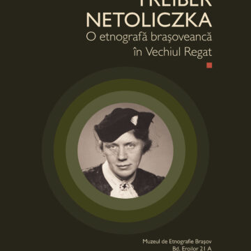 Expoziția „Luise Treiber-Nertoliczka – O etnografă brașoveancă în Vechiul Regat” la Muzeul de Etnografie Brașov Expoziția „Luise Treiber-Nertoliczka – O etnografă brașoveancă în Vechiul Regat” la Muzeul de Etnografie Brașov