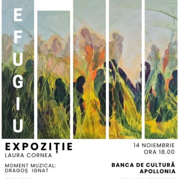„Refugiu” – Expoziție personală de pictură a Laurei Cornea la Banca de Cultură Apollonia Brașov „Refugiu” – Expoziție personală de pictură a Laurei Cornea la Banca de Cultură Apollonia Brașov