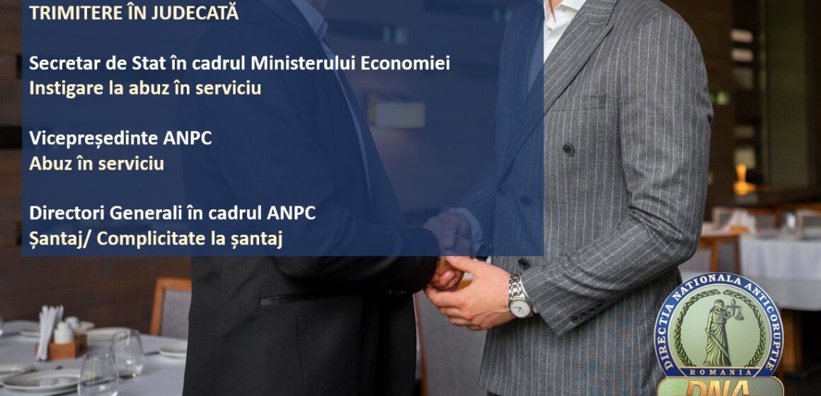 Un secretar de stat și persoane din conducerea ANPC trimise în judecată Un secretar de stat și persoane din conducerea ANPC trimise în judecată