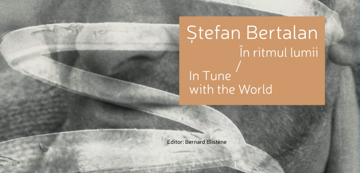 Fundația Art Encounters a lansat catalogul Ștefan Bertalan. În ritmul lumii / In Tune with the World