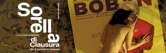 Sorella di Clausura, în regia Ivanei Mladenović: o parodie a comediei romantice, cu umor punk și fără limite formale, din 6 martie în cinematografe