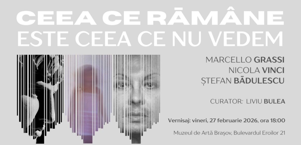Expoziția de fotografie „Ceea ce rămâne este ceea ce nu vedem” se deschide la Muzeul de Artă Brașov