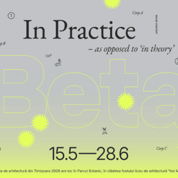 Beta anunță oficial perioada celei de-a șasea ediții a Bienalei de Arhitectură din Timișoara Beta anunță oficial perioada celei de-a șasea ediții a Bienalei de Arhitectură din Timișoara