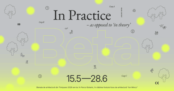 Beta anunță oficial perioada celei de-a șasea ediții a Bienalei de Arhitectură din Timișoara