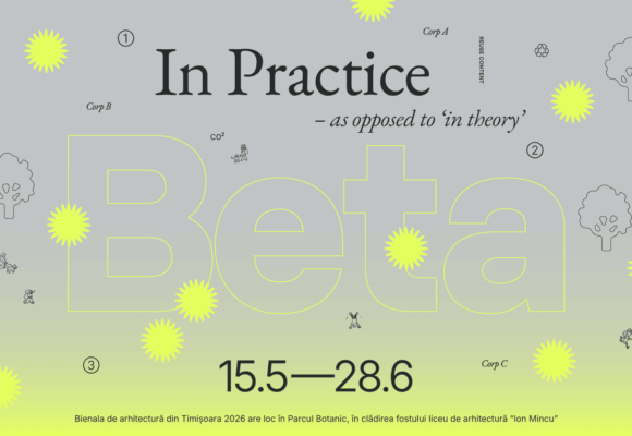 Beta anunță oficial perioada celei de-a șasea ediții a Bienalei de Arhitectură din Timișoara