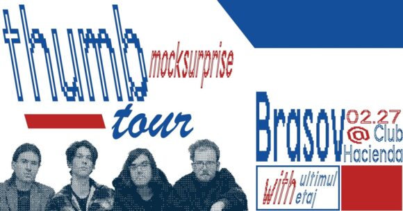 Mock Surprise – Thumb (Single Release) w/Ultimul Etaj în concert la Club Hacienda Brașov