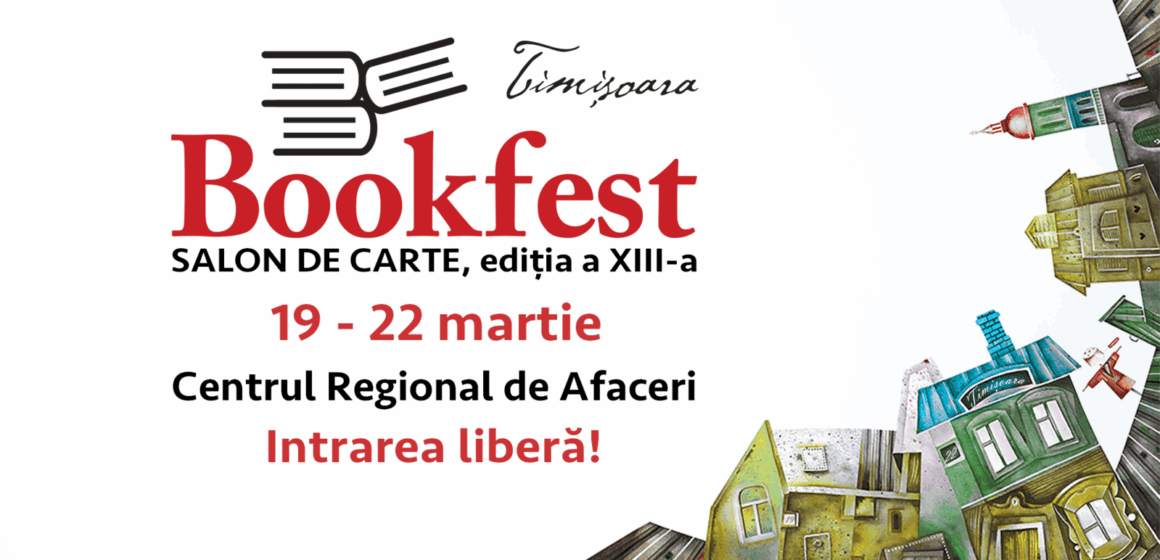 Salonul de Carte Bookfest revine la Timișoara, de pe 19 până pe 22 martie, la Centrul Regional de Afaceri (CRAFT)