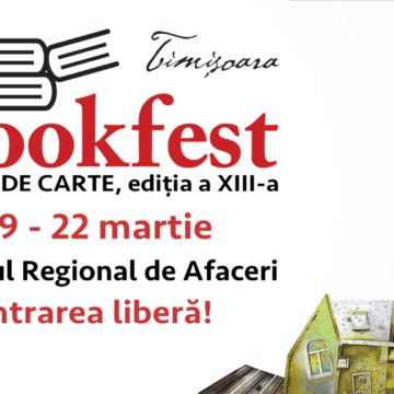 Salonul de Carte Bookfest revine la Timișoara, de pe 19 până pe 22 martie, la Centrul Regional de Afaceri (CRAFT)